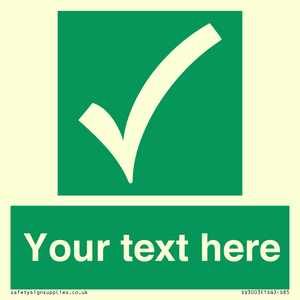 Custom safe condition sign